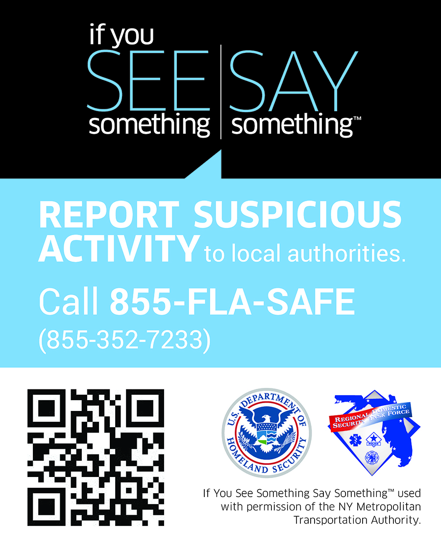 Always report suspicious activity to local authorities by calling 855-352-7233.